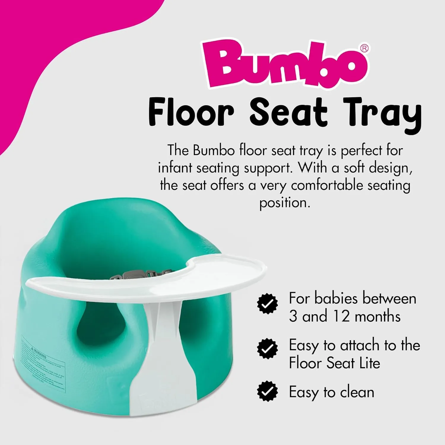 Bumbo B10055MPA3 Baby Infant Soft Foam Comfortable Wide Floor Seat with 3 Point Adjustable Harness and Play Top Tray Attachment, Aqua