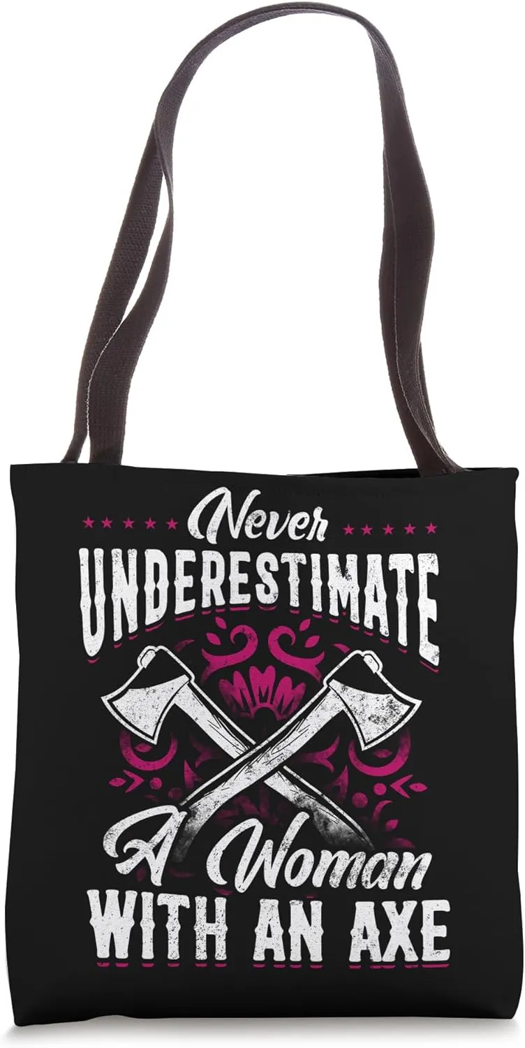 Hatchet Axe Throwing Lumberjack Logger A Woman With An Axe Tote Bag