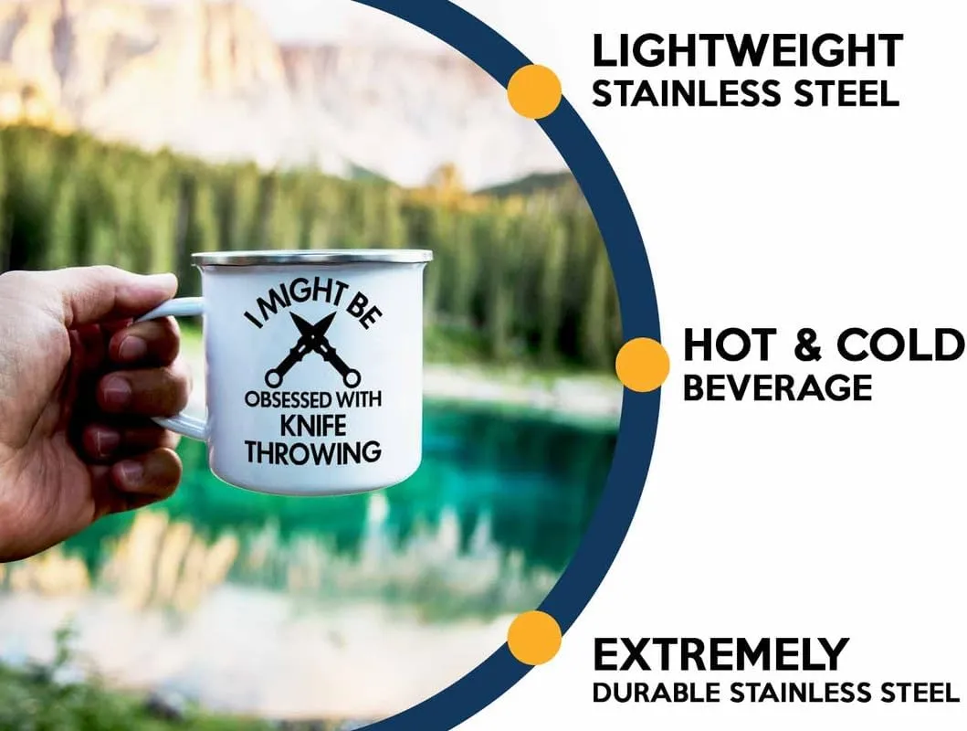 Knife Throwing Camper Mug 12oz - I Might Be Obsessed - Knife Thrower Gift Hobby Man Darts Axe Sport Knife Throwing Coach