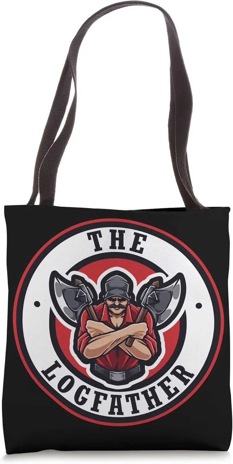 Logfather Logger Lumberjack Woodworking Woodcutter Forest Tote Bag