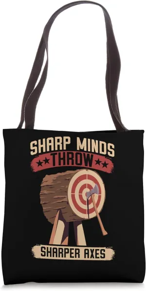 Sharp Minds Throw Sharper Axes Motivational Axe Throwing Tote Bag